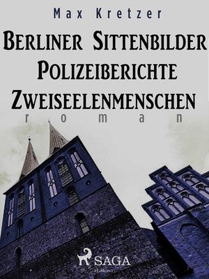cover image of Berliner Sittenbilder. Polizeiberichte. Zweiseelenmenschen